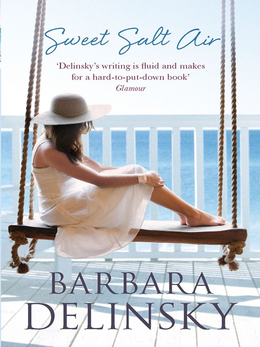 Title details for Sweet Salt Air by Barbara Delinsky - Available